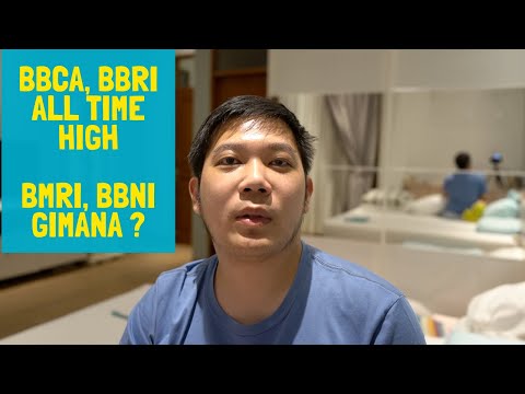 BBCA, BBRI uda ALL TIME HIGH, BMRI, BBNI kapan ?