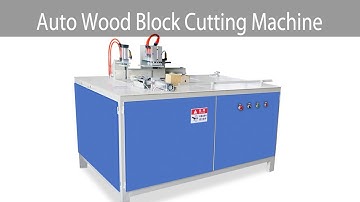 Auto Wood Block Cutting Machine