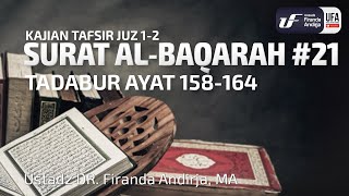 Tafsir Juz 2 : Surat Al Baqarah #21 Ayat 158-164 - Ustadz Dr. Firanda Andijra, M.A.