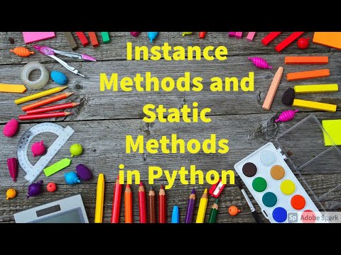 #python 40. Instance and Static Methods by Bharathi Patnala