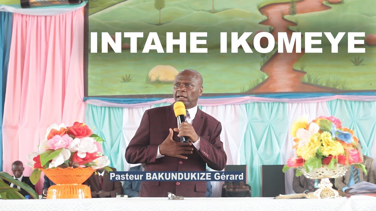 AMOSOZI YANJE NAWE NTASHOBORA GUHAGARIKA UMUGAMBI W'IMANA - INTAHE By pasteur Gérard BAKUNDUKIZE