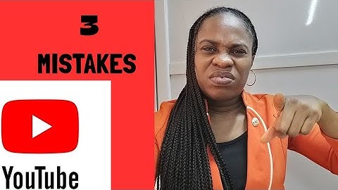 YouTube mistakes every beginner makes (and How to Avoid Them)