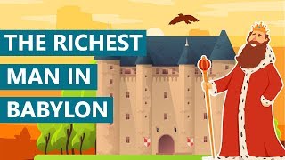 The Richest Man in Babylon. How To Become Wealthy