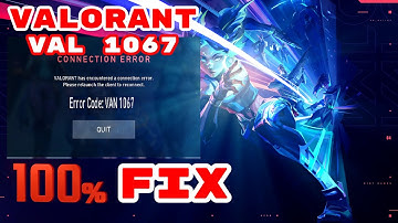 Valorant Error Code VAN 1067 100% FIX 2022