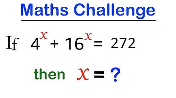 If 4^x + 16^x = 272 then find the value of 