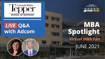 Tepper Adcom Q&A | CMU Tepper MBA Admissions | #MBA Spotlight Fair June 2021