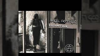 EL CHAPO CREW - ANGEL FROM GOD ( MUSIC AUDIO)
