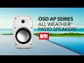 Unmatched outdoor sound quality and durability w osd audios ap series speakers  highlight