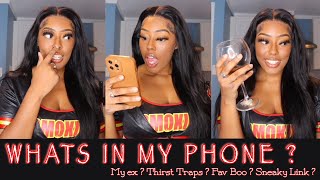 What’s In My Phone ? | WHATS TEA ? Best Thirst Trap ? My Ex ? Messy Screenshot &amp; MOREE