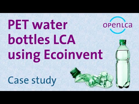 Case Study: PET Water Bottles LCA Using Ecoinvent 3.1