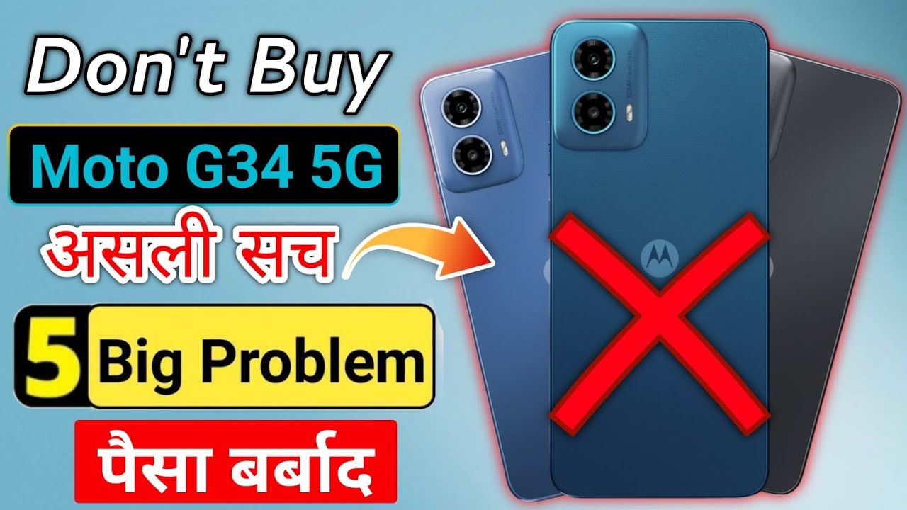 don-t-buy-moto-g34-5g-5-big-problem-in-moto-g34-5g-moto-g34-5g