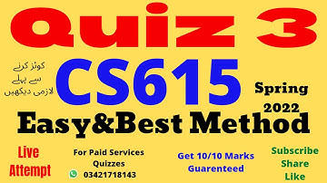 cs615 quiz 3 solution spring 2022 cs615 quiz no 3 cs615 quiz no 3 2022 live cs615 quiz 3 2022 cs615