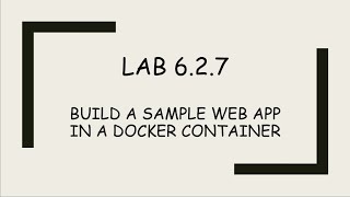 6 2 7 Lab   Build a Sample Web App in a Docker Container