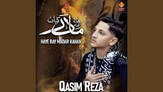 Haye Ray Madar Kahan