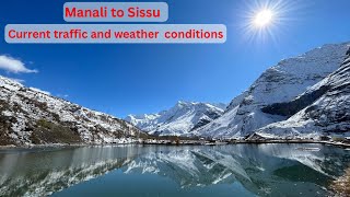 Manali to Sissu: Current Weather & Traffic Updates + Top Things to Do in May & June #manali #sissu