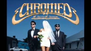 Chromeo - Hard To Say No