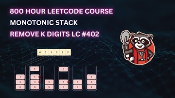 REMOVE K DIGITS LC #402 | MONOTONIC STACK LEETCODE COURSE