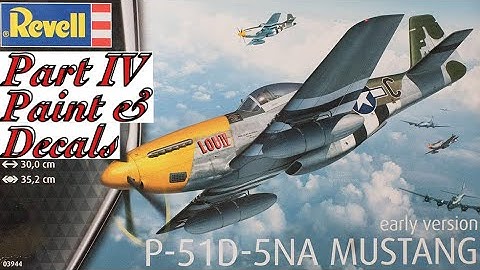 P-51 challenge build part4 , painting and decal