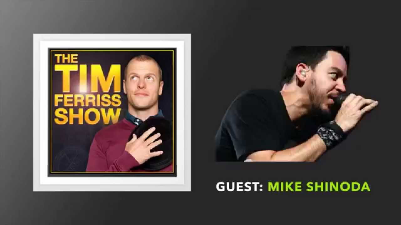 Mike Shinoda Interview (Full Episode) | The Tim Ferriss Show (Podcast)