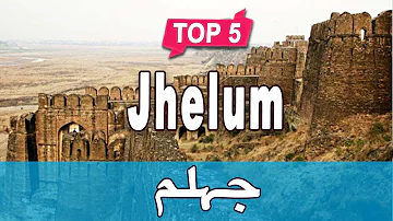 Top 5 Places to Visit in Jhelum, Punjab | Pakistan - Urdu/Hindi
