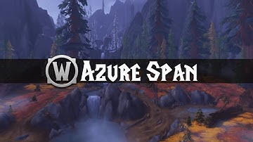Azure Span - Music & Ambience - World of Warcraft: Dragonflight