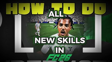 How to do all new skill moves in FC26