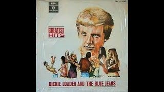 Dickie Loader & The Blue Jeans   -   Can't you hear my heartbeat