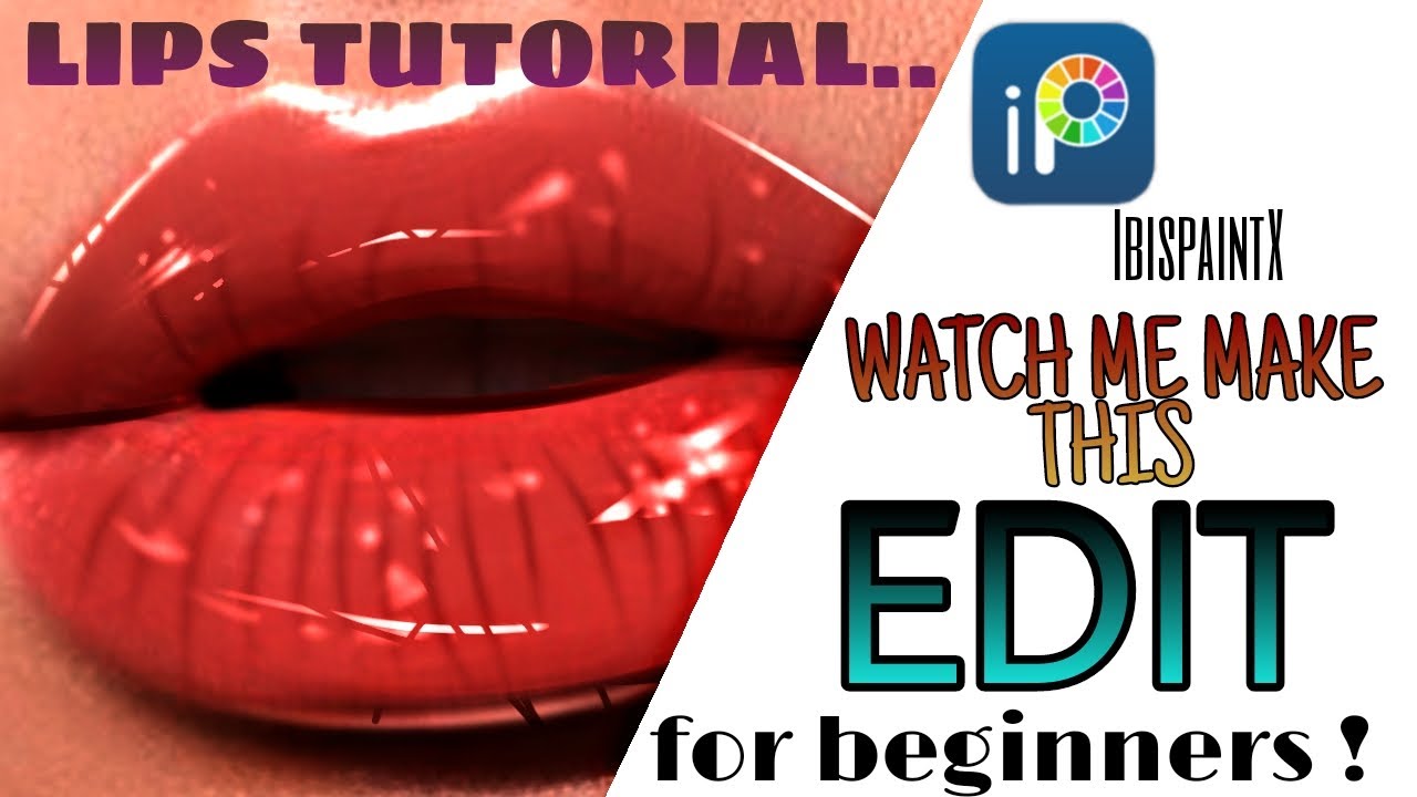 Lips Editing WATCH ME MAKING THIS EDIT. |Lips| IBISPAINTX (step by step) Lips edit ...
