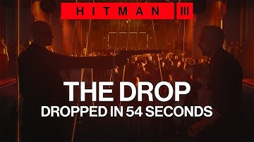 Hitman 3 - The Drop in 54 seconds - Elusive Target SA/SO