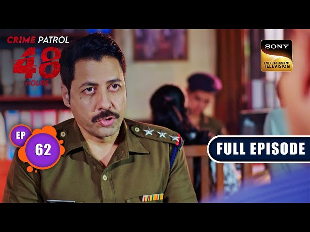 Bhavar | Crime Patrol 48 Hours | Ep 62 | Full Episode | 15 Jan 2024 class=