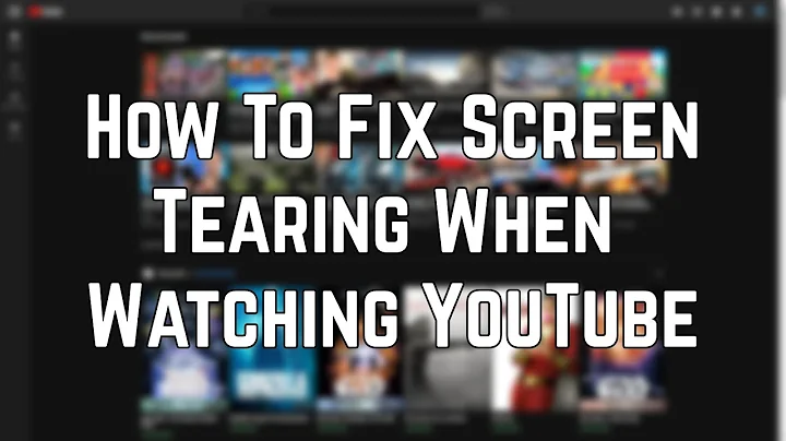 How To Fix Screen Tearing When Watching YouTube (2019)