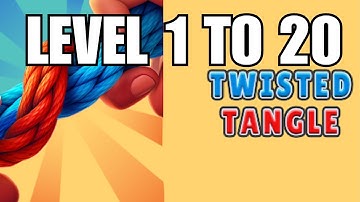 TWISTED TANGLE LEVEL 1 TO 20 GAMEPLAY