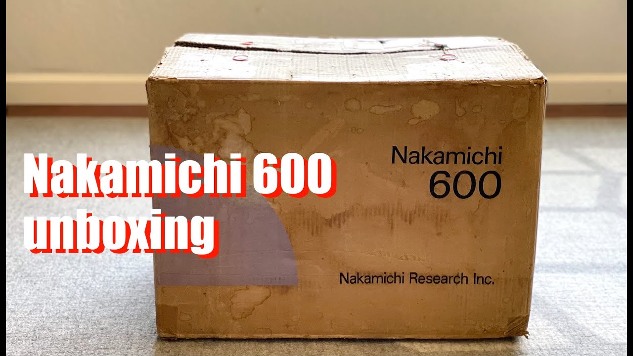 not so new, but still in box | Nakamichi 600 unboxing and overview