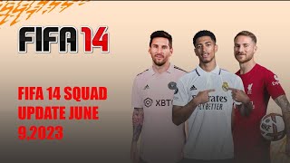 FIFA 14 Squads Update June 2023 | FIFA 14 Latest Transfer June 2023