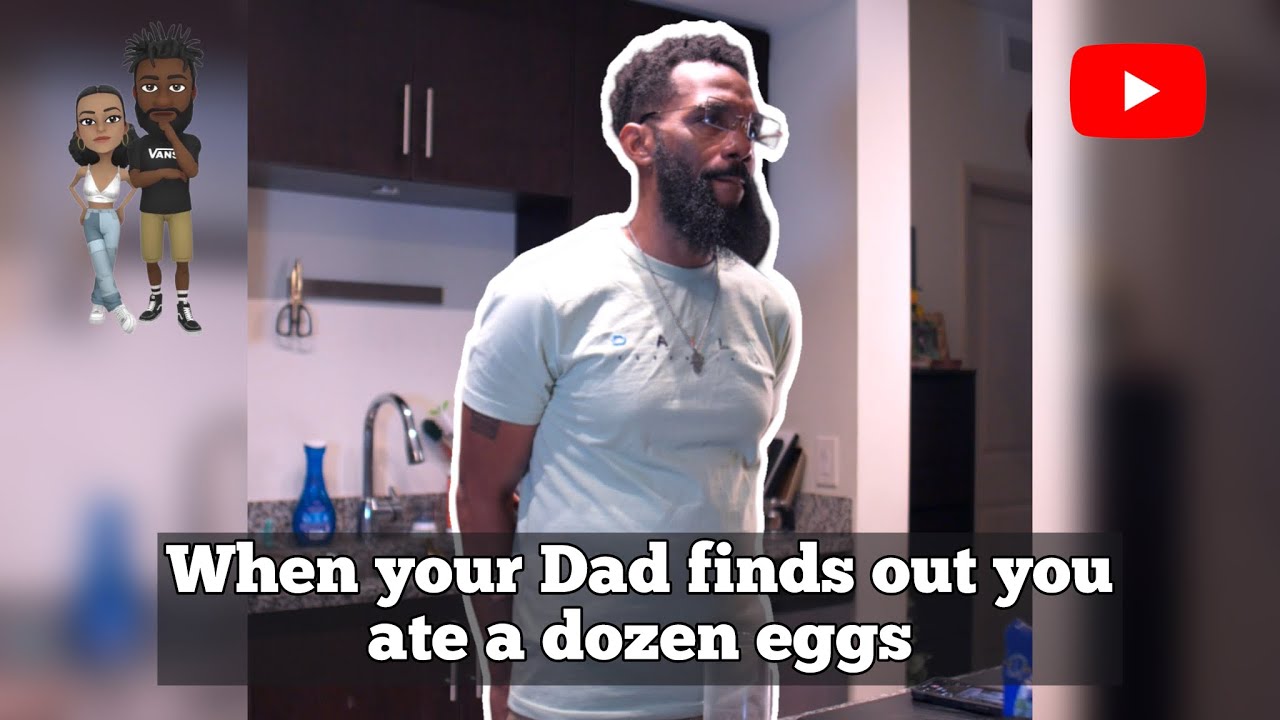 When your Dad finds out you ate a dozen eggs #comedy #theclassiiics # ...