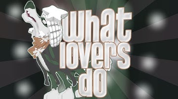 What Lovers Do♡ Mep (visby)