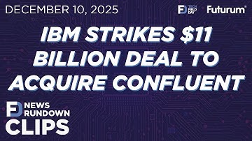 IBM Strikes $11 Billion Deal to Acquire Confluent