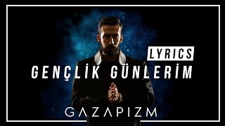 Gazapizm - Gençlik Günlerim Resimi