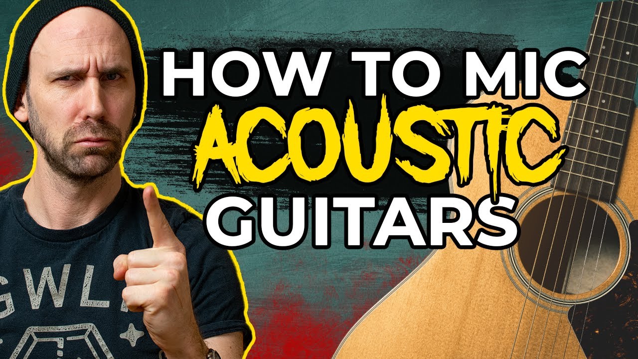 Acoustic Guitar Recording 101 - All Microphone Positions Explained ...