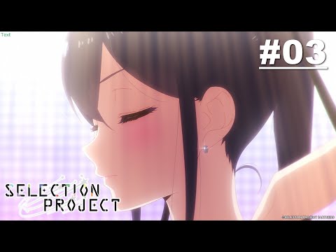 SELECTION PROJECT - Episode 03 [English Sub]