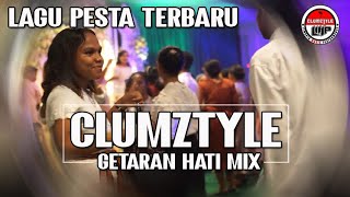 Clumztyle - Lagu Pesta Getaran Hati Mix