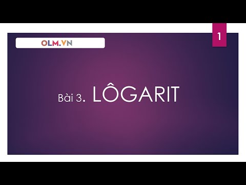 Video [Giải tích 12]_Bài 3. Lôgarit (phần 1) _ OLM.VN - youtube