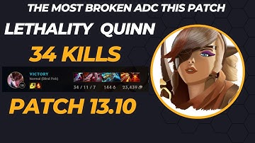 Lethality Quinn is Broken.