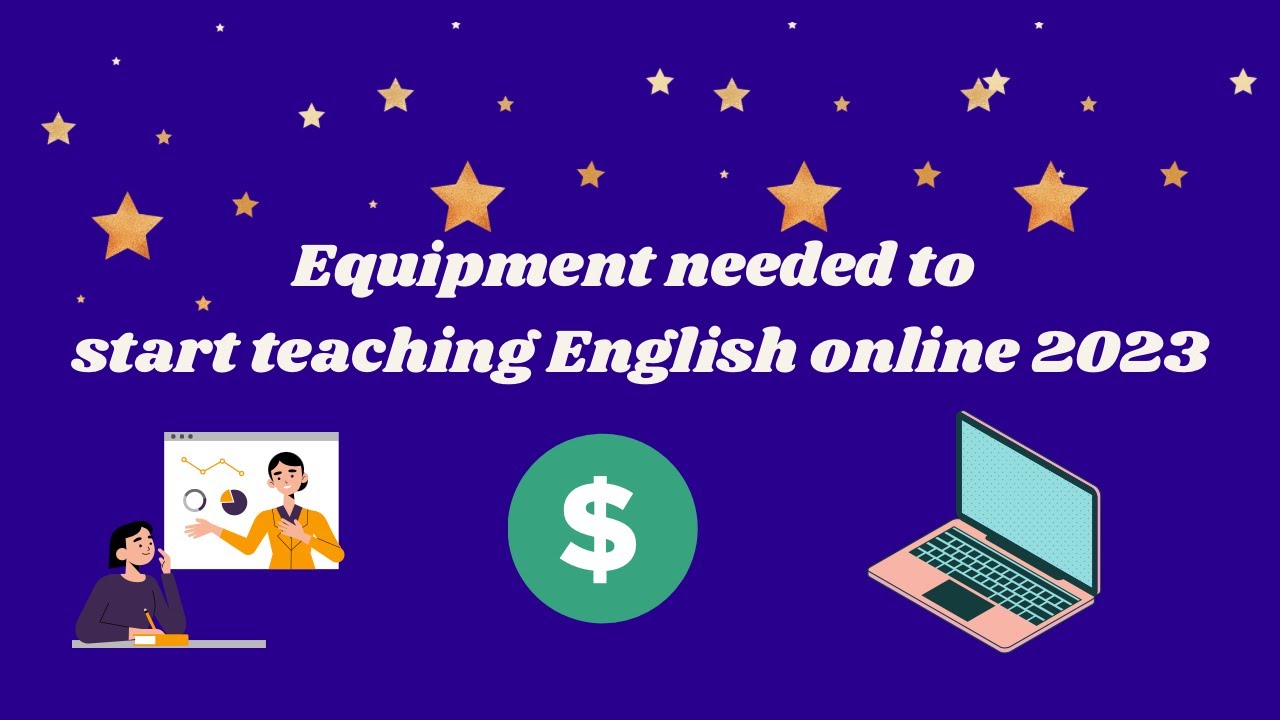 Equipment needed to start teaching English online 2023 - YouTube