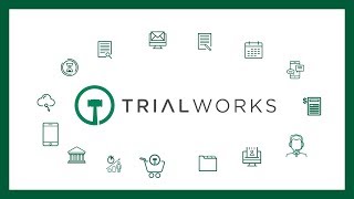 TrialWorks Case Management Demonstration