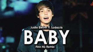 Justin Bieber - Baby ft. Ludacris (Finn Ho Remix) (LYRICS)