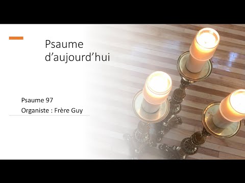 Psaume 97 - 2 septembre