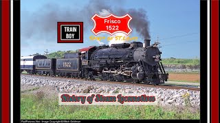 Frisco 1522 | History Of Steam Locomotives | EP1