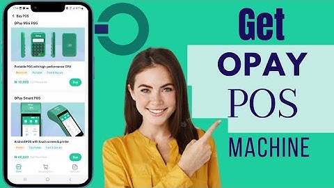 How To Get Opay POS Machine | Apply For Opay POS Machine