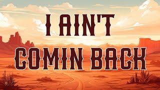 Morgan Wallen - I Ain't Comin Back (Lyrics) ft Post Malone